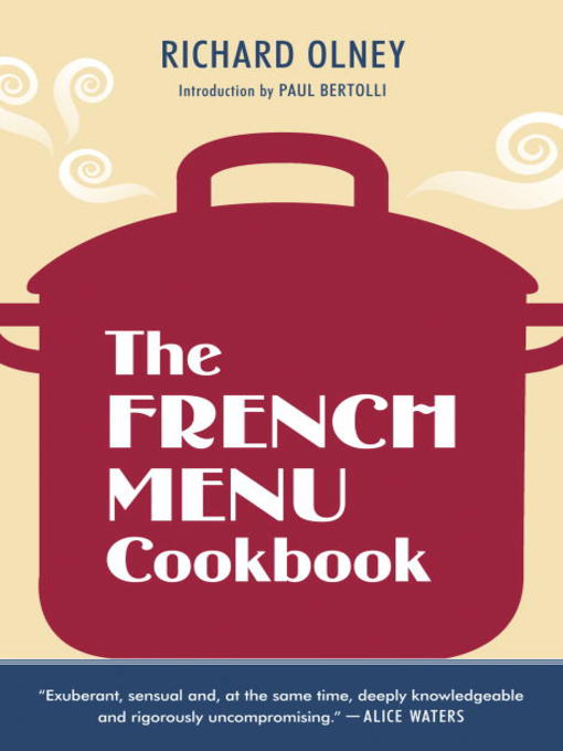 Title details for The French Menu Cookbook by Richard Olney - Available